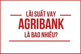 Agribank cho vay tiêu dùng lãi suất uy tín số 1
